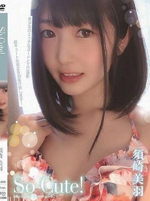 So cute！/須崎美羽